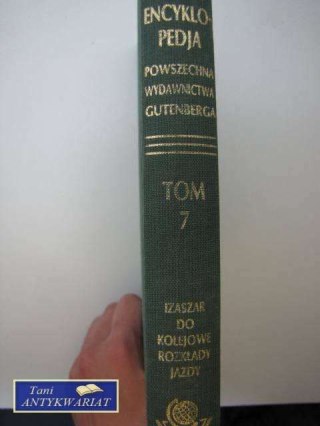 ENCYKLOPEDIA POWSZECHNA TOM 7 IZASZAR DO KOLEJOW