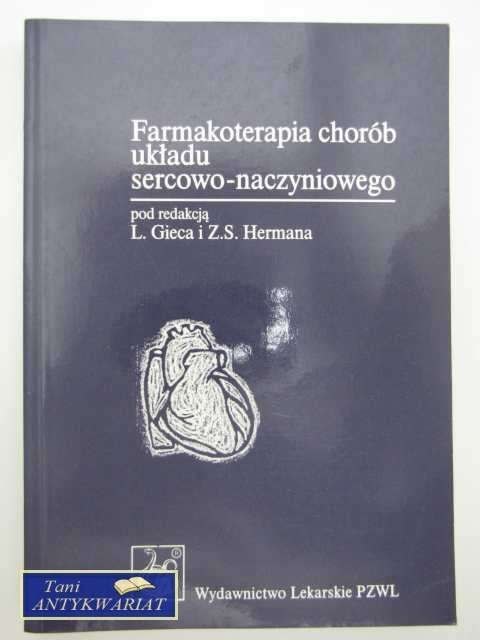 FARMAKOTERAPIA CHORÓB UKŁADU SERCOWO- NACZYNIOWEGO FARMAKOTERAPIA CHORÓB UKŁADU SERCOWO- NACZYNIOWEGO