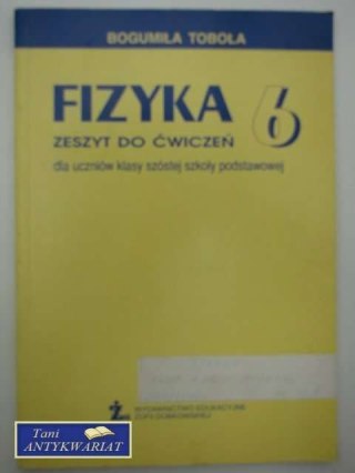 FIZYKA 6 ZESZYT DO ĆWICZEŃ