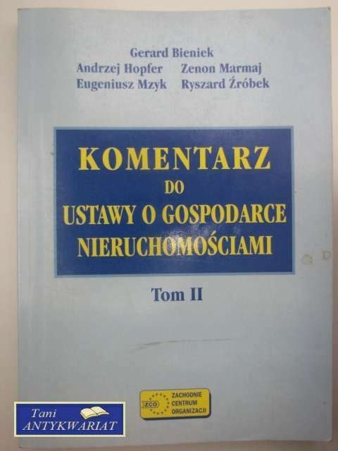 KOMENTARZ DO USTAWY O GOSPODARCE NIERUCHOMOŚCIAMI T.2