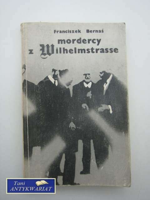 MORDERCY Z WILHELMSTRASSE