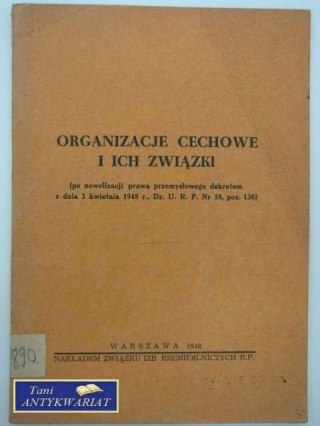 ORGANIZACJE CECHOWE I ICH ZWIĄZKI