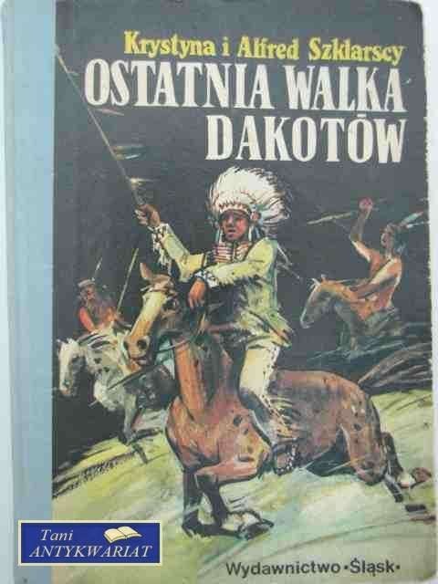 OSTATNIA WALKA DAKOTÓW