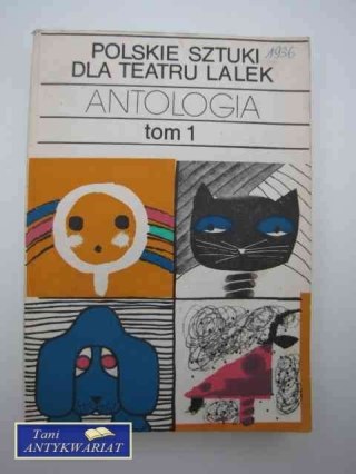 POLSKIE SZTUKI DLA TEATRU LALEK TOM 1