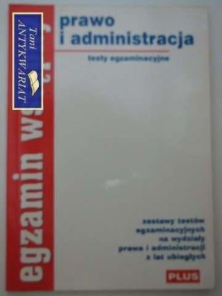 PRAWO I ADMINISTRACJA EGZAMIN WSTĘPNY