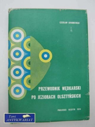PRZEWODNIK WĘDKARSKI PO JEZIORACH OLSZTYŃSKICH