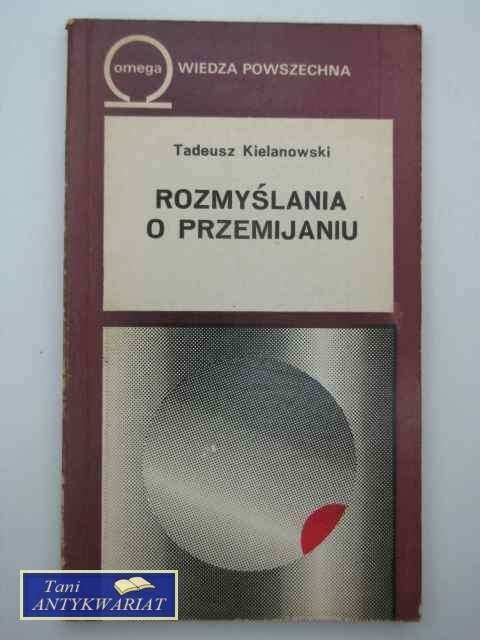 ROZMYŚLANIA O PRZEMIJANIU