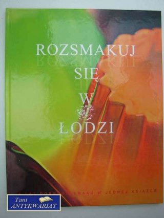 ROZSMAKUJ SIĘ W ŁODZI