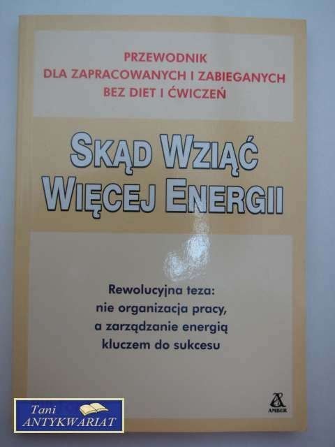 SKĄD WZIĄĆ WIĘCEJ ENERGII