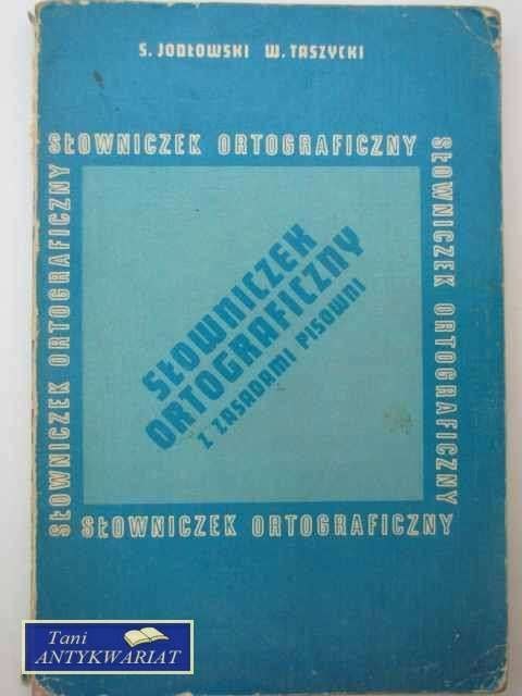 SŁOWNICZEK ORTOGRAFICZNY Z ZASADAMI PISOWNI