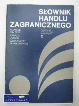 SŁOWNIK HANDLU ZAGRANICZNEGO