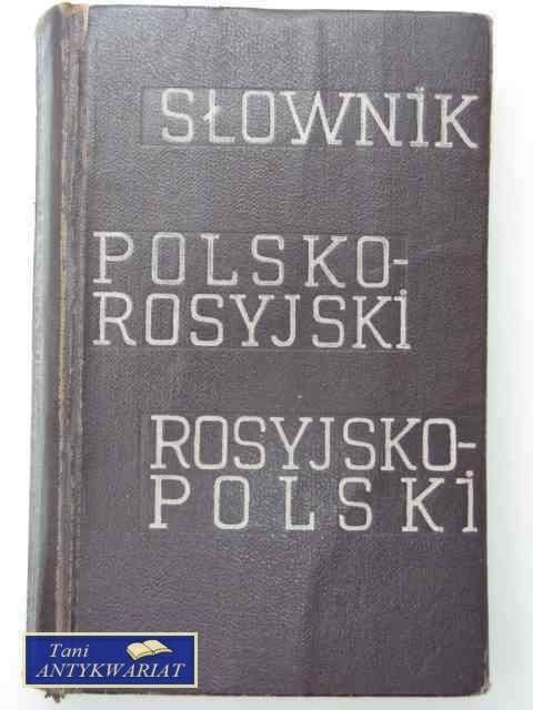 SŁOWNIK POLSKO-ROSYJSKI ROSYJSKO-POLSKI