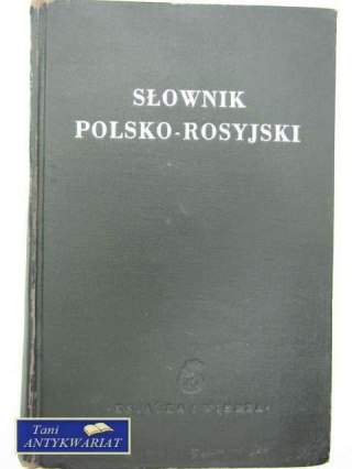 SŁOWNIK POLSKO- ROSYJSKI