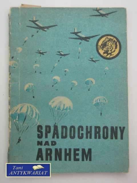 SPADOCHRONY NAD ARNHEM