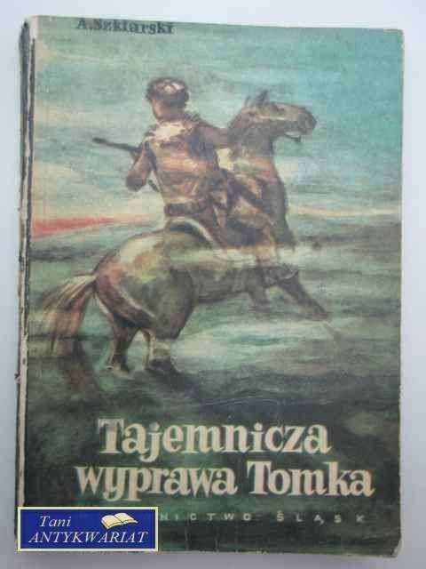 TAJEMNICZA WYPRAWA TOMKA