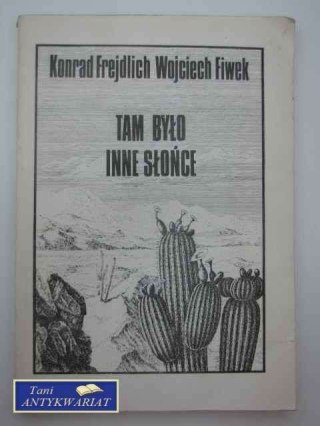 TAM BYŁO INNE SŁOŃCE