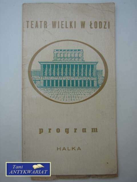 TEATR WIELKI W ŁODZI PROGRAM HALKA