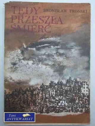 TĘDY PRZESZŁA ŚMIERĆ