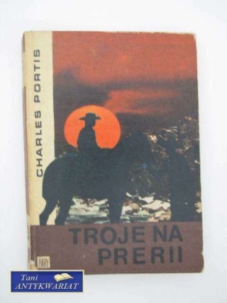 TROJE NA PRERII