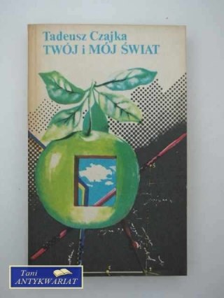TWÓJ I MÓJ ŚWIAT