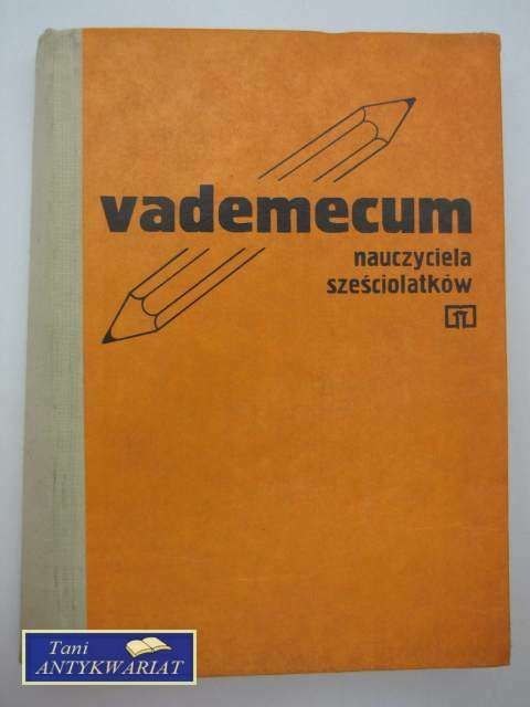 VADEMECUM NAUCZYCIELA SZEŚCIOLATKÓW