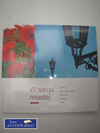 W SERCU MIASTA