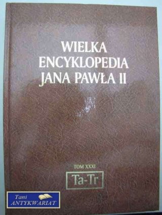 WIELKA ENCYKLOPEDIA JANA PAWŁA II Ta-Tr