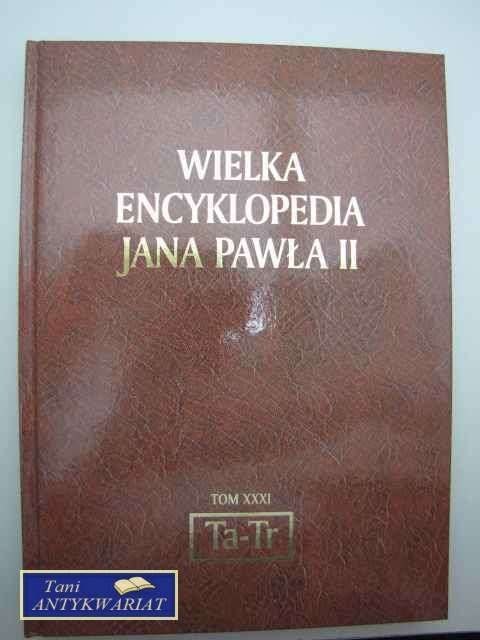 WIELKA ENCYKLOPEDIA JANA PAWŁA II Ta-Tr