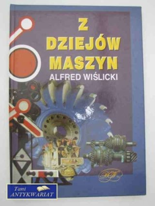 Z DZIEJÓW MASZYN