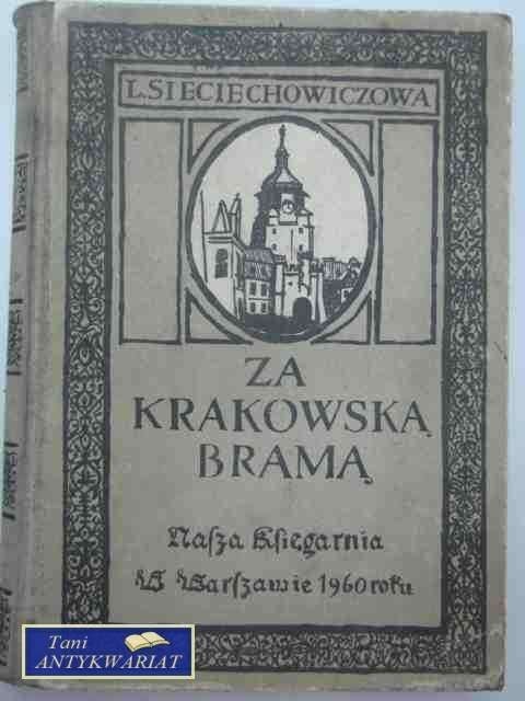ZA KRAKOWSKĄ BRAMĄ