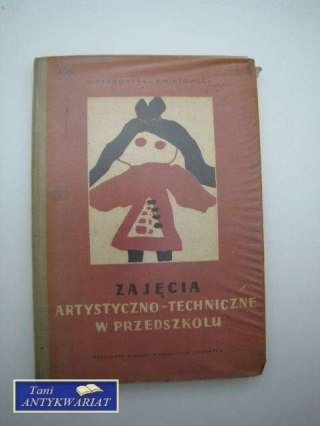 ZAJĘCIA ARTYSTYCZNO-TECHNICZNE W PRZEDSZKOLU