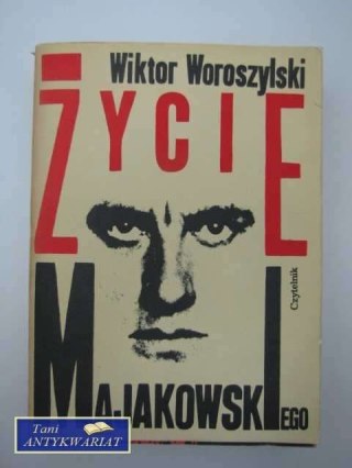ŻYCIE MAJAKOWSKIEGO