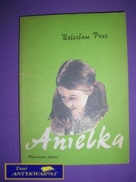 ANIELKA - Bolesław Prus