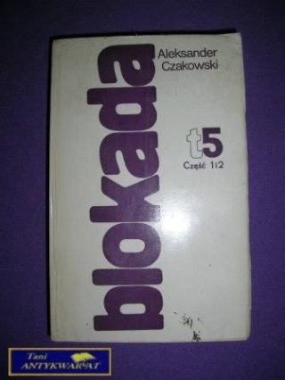 BLOKADA CZ. 1 i 2 - A. Czajkowski