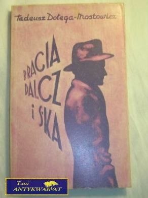 BRACIA DALCZ I S-KA-T.D.MOSTOWICZ
