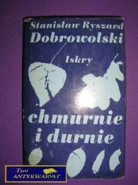 CHMURNIE I DURNIE - Stanisław R. Dobrowolski