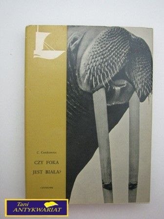 CZY FOKA JEST BIAŁA ?C. Centkiewicz