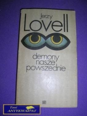 DEMONY NASZE POWSZEDNIE- Jerzy Lovell