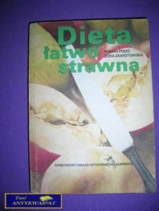 DIETA ŁATWO STRAWNA - R.Połeć Z.Zawistowska