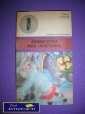 DZIEWCZYNA NAD URWISKIEM - Wadim Szefner