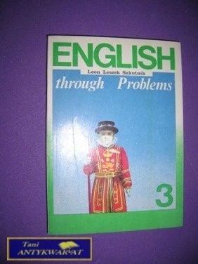 ENGLISH THROUUGH PROBLEMS WYDANIE TRZECIE