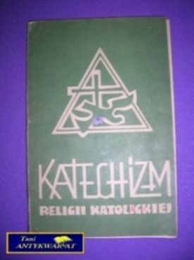 KATECHIZM RELIGII KATOLICKIEJ