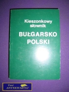 KIESZONKOWY SŁOWNIK BUŁGARSKO POLSKI
