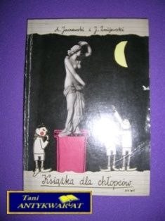 KSIĄŻKA DLA CHŁOPCÓW-A.Jaczewski