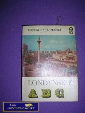 LONDYŃSKIE ABC-Grzegorz Jaszuński