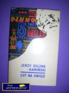 LOT NA UWIĘZI - Jerzy Sulima Kamiński