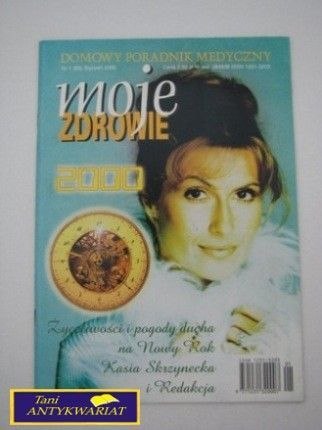 MOJE ZDROWIE 2000- DOMOWY PORADNIK MEDYCZNY