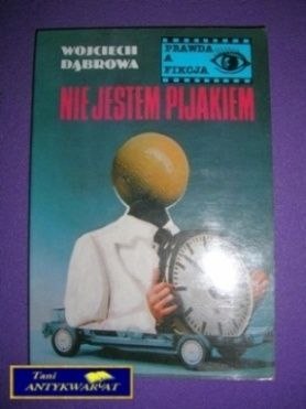 NIE JESTEM PIJAKIEM - W. Dąbrowa