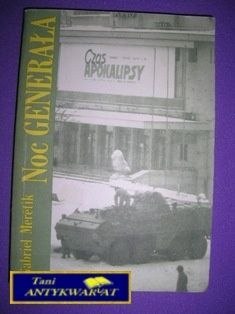 NOC GENERAŁA 13.12.1981 - G. MERETIK