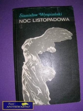 NOC LISTOPADOWA Stanisław Wyspiański